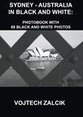 Sydney - Australia in Black and White | Vojtech Zalcik | 