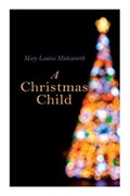 A Christmas Child | Mary Louisa Molesworth | 