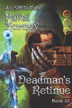 Deadman's Retinue (An NPC's Path Book #3): LitRPG Series