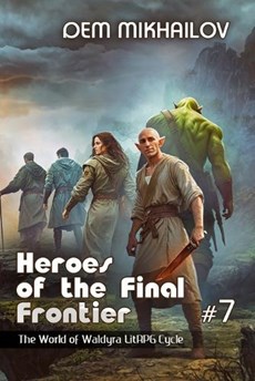 Heroes of the Final Frontier (Book #7)
