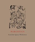 Narcotics | Stanislaw Ignacy Witkiewicz | 