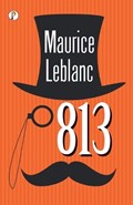 813 | Maurice LeBlanc | 