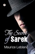 The Secret of Sarek | Maurice LeBlanc | 