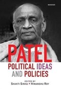 Patel Political Ideas and Policies | Shakti Sinha ; Himanshu Roy | 