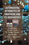 Astonishing Attributes of Graphene and its Derivatives | Bina Rani | 
