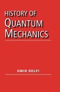 History of Quantum Mechanics | Omid Delfi | 