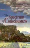 The Spectrum of Consciousness | Ken Wilber | 