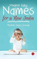 Modern Baby Names for a New India | Radhika Swarup | 