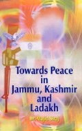 Towards Peace in Jammu, Kashmir & Ladakh | Majid Siraj | 