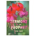 Sermons of the Prophet (P.B.U.H.) | S.F.H. Faizi | 