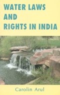 Water Laws and Rights in India | Carolin Arui | 