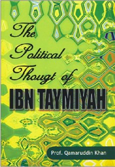 The Political Thought of IBN Taymiyah