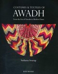Costumes and Textiles of Awadh | Sushama Swarup | 