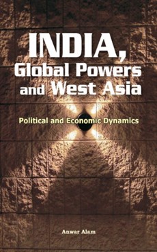 India, Global Powers & West Asia