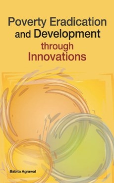 Poverty Eradication & Development Through Innovations