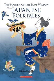 The Maiden of the Blue Willow and Oher Japanese Folktales
