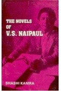 The Novels of V.S.Naipaul | Shasui Kamra | 