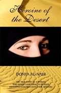Heroine of the Desert | Donya Al-Nahi | 