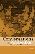 Conversations with Ambedkar - 10 Ambedkar Memorial Lectures | Valerian Rodrigues | 
