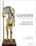 Gandhi in the Gallery | Sumathi Ramaswamy | 