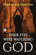 Their Eyes Were Watching God | Zora Neale Hurston | 