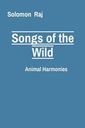 Songs of the Wild | Solomon Raj | 