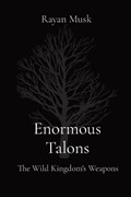Enormous Talons | Rayan Musk | 
