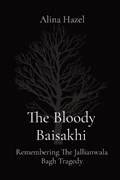 The Bloody Baisakhi | Alina Hazel | 