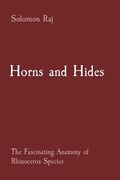 Horns and Hides: The Fascinating Anatomy of Rhinoceros Species | Solomon Raj | 