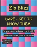 Dare - Get to know them | Zia Blizz | 