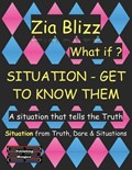 Situation - Get to know them | Zia Blizz | 