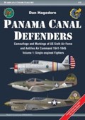 Panama Canal Defenders - Camouflage & Markings of Us Sixth Air Force & Antilles Air Command 1941-1945 | Dan Hagedorn | 