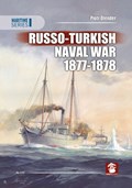 Russo-Turkish Naval War 1877-1878 | Piotr Olender | 