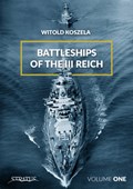 Battleships of the III Reich | Witold Koszela | 