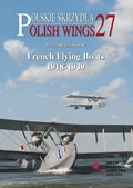 French Flying Boats 1918-1939 | Marcin Warzynkowski ; Janusz Swiatlon | 
