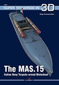 The Mas.15 Italian Navy Torpedo-Armed Motorboat | Oleg Pomoshnikov | 