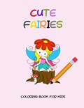 Cute fairies coloring book for kids | Dagna Bana&#347; | 