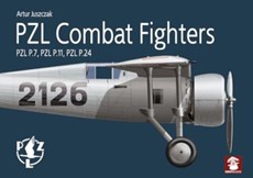 Pzl Combat Fighters: Pzl P.7, Pzl P.11, Pzl P.24