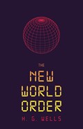 The New World Order | H. G. Wells | 