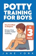 Potty Training for Boys | Jane York | 