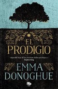 El Prodigio / The Wonder | Emma Donoghue | 