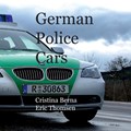German Police Cars | Cristina Berna ; Eric Thomsen | 