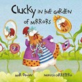 Clucky in the Garden of Mirrors | Mar Pavon | 