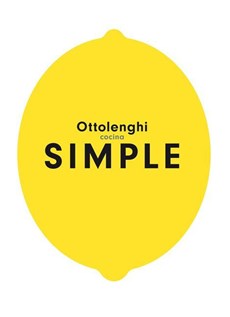 Ottolenghi, Y: Cocina Simple / Ottolenghi Simple