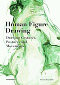 Human Figure Drawing: Drawing Gestures, Postures and Movements | Daniela Brambilla | 