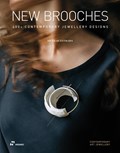 New Brooches: 400+ Contemporary Jewellery Designs | Nicolas Estrada | 