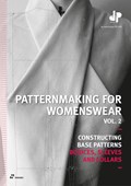 Patternmaking for Womenswear Vol. 2: Constructing Base Patterns - Bodices, Sleeves and Collars | Dominique Pellen | 