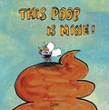 This Poop is Mine! | Gusti | 