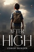 After High | Conor Shinder | 