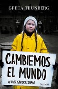 Cambiemos El Mundo: #huelgaporelclima / No One Is Too Small to Make a Difference | Greta Thunberg | 